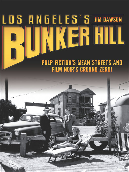 Title details for Los Angeles's Bunker Hill by Jim Dawson - Wait list